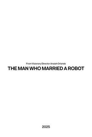 The Man Who Married A Robot poszter