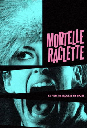 Mortelle raclette poszter