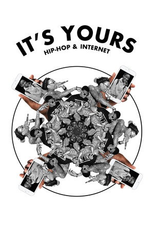 It's Yours: A Film on Hip-Hop and the Internet poszter