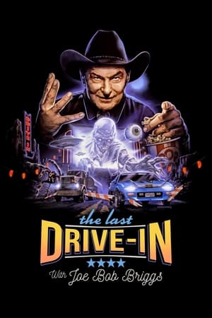 The Last Drive-in with Joe Bob Briggs