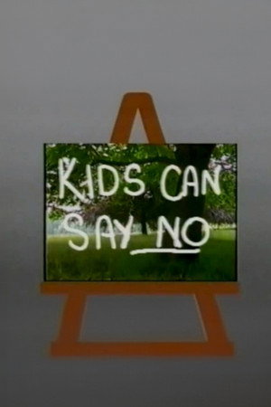 Kids Can Say No poszter
