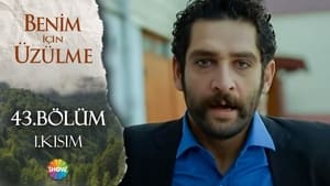 Benim İçin Üzülme Season 2 Ep.11 11. epizód