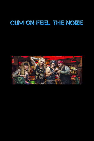 Cum On Feel The Noize poszter