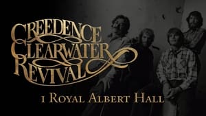 Travelin' Band: Creedence Clearwater Revival at the Royal Albert Hall háttérkép