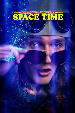 Manifest Destiny Down: Spacetime poszter