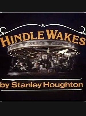 Hindle Wakes poszter