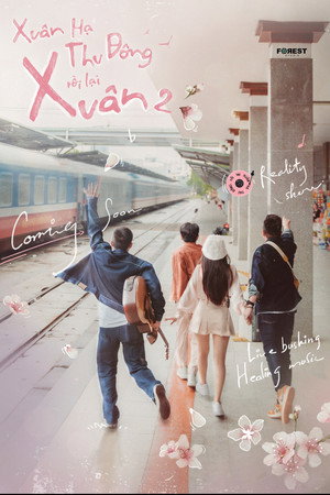 Xuân Hạ Thu Đông Rồi Lại Xuân