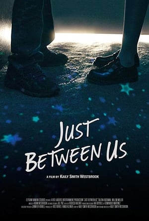 Just Between Us