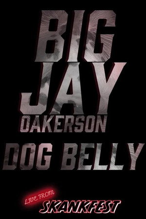 Big Jay Oakerson: Dog Belly poszter