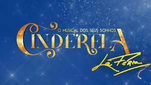 Cinderela - O Musical dos Seus Sonhos háttérkép
