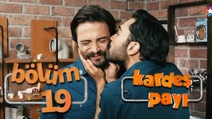 Kardeş Payı Season 1 Ep.19 19. epizód