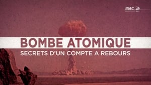 Bombe atomique : Les secrets d'un compte à rebours háttérkép