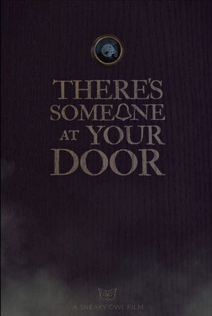 There's Someone at Your Door poszter