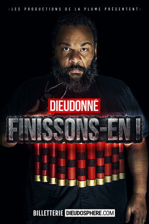Dieudonné - Finissons-en ! poszter