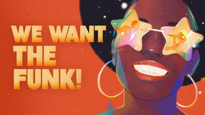 We Want the Funk! háttérkép