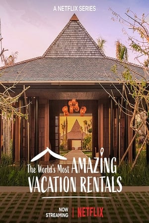 The World's Most Amazing Vacation Rentals poszter