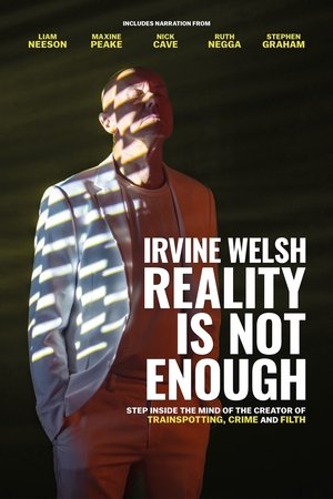 Irvine Welsh: Reality Is Not Enough poszter