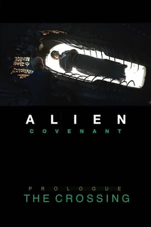 Alien: Covenant - Prologue: The Crossing poszter