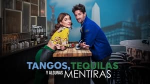 Tangos, tequilas, y algunas mentiras háttérkép