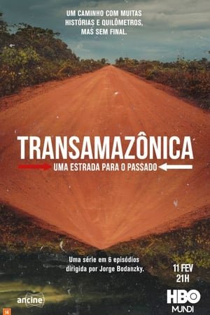 Transamazônica: Uma Estrada para o Passado poszter