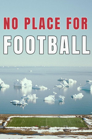 No Place for Football poszter