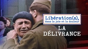 Libération(s), dans la joie et la douleur 1. évad Ep.3 3. epizód