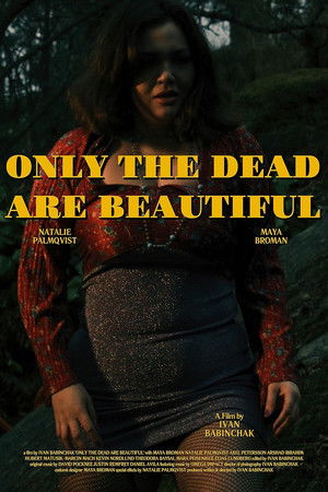 Only the Dead Are Beautiful poszter