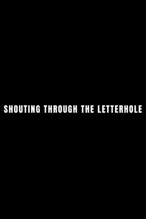 Shouting Through The Letterhole poszter