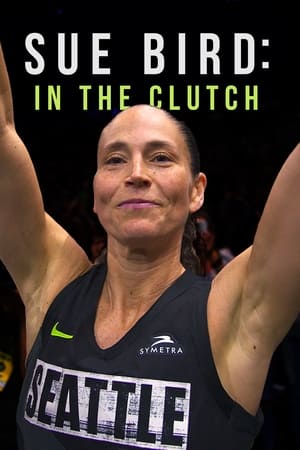 Sue Bird: In the Clutch