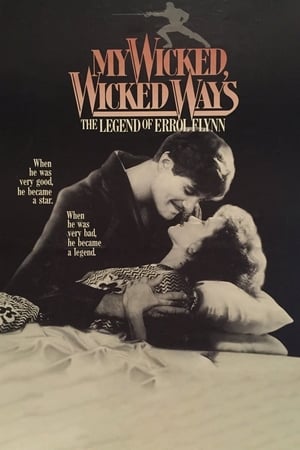 My Wicked, Wicked Ways: The Legend of Errol Flynn poszter