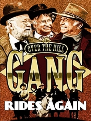 The Over the Hill Gang Rides Again poszter