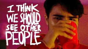 I Think We Should See Other People háttérkép
