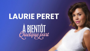 Laurie Peret - À bientôt quelque part háttérkép