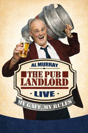 Al Murray, The Pub Landlord - My Gaff, My Rules poszter
