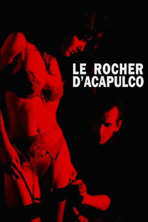 Le rocher d'Acapulco poszter