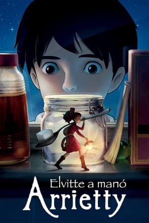 Arrietty - Elvitte a manó