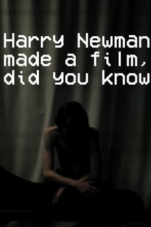 Harry Newman Made a Film, Did You Know? poszter