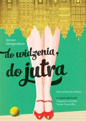 Do widzenia, do jutra...