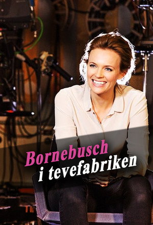 Bornebusch i tevefabriken