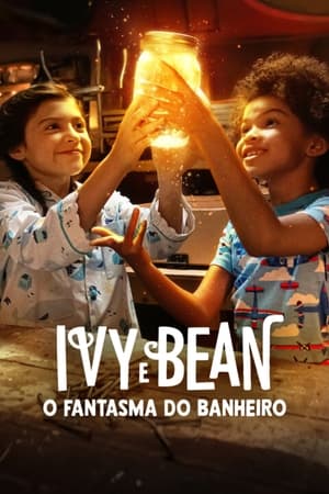 Ivy + Bean: A szellemszabadító akció poszter