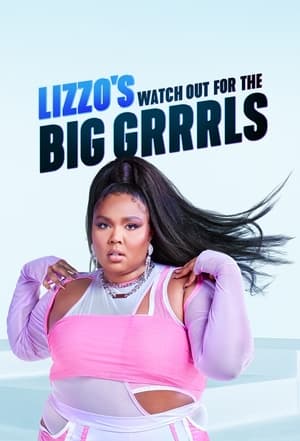 Lizzo's Watch Out for the Big Grrrls poszter