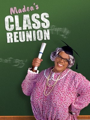 Madea's Class Reunion - The Play poszter