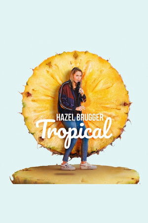 Hazel Brugger: A trópusi show poszter