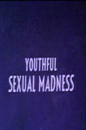 Youthful Sexual Madness poszter