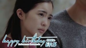 Happy Birthday วันเกิดของนาย วันตายของฉัน 1. évad Ep.4 4. epizód