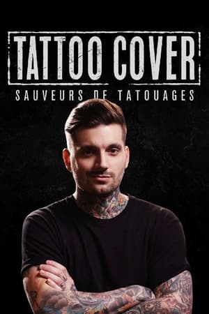 Tattoo Cover : Sauveurs de tatouages poszter