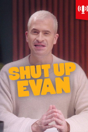 Shut Up Evan poszter