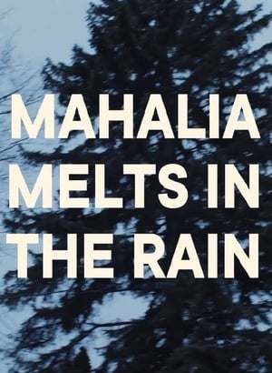 Mahalia Melts in the Rain poszter