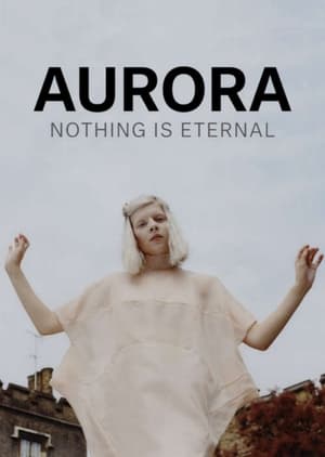 AURORA: Nothing Is Eternal