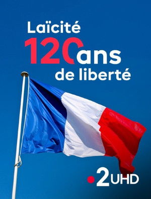 Laïcité, l'exception française - 120 ans, et maintenant ? poszter